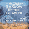 In the Shadow of the Glacier (Unabridged) audio book by Vicki Delany