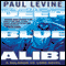 The Deep Blue Alibi: A Solomon vs. Lord Novel (Unabridged) audio book by Paul Levine