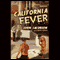 California Fever (Unabridged) audio book by John Jacobson