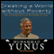 Creating a World Without Poverty: How Social Business Can Transform Our Lives (Unabridged) audio book
