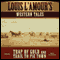 'Trap of Gold' and 'Trail to Pie Town': Louis L'Amour's Western Tales (Unabridged) audio book by Louis L'Amour
