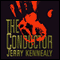 The Conductor (Unabridged) audio book by Jerry Kennealy
