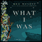 What I Was (Unabridged) audio book by Meg Rosoff