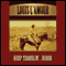 Keep Travelin', Rider (Unabridged) audio book by Louis L'Amour