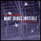 Many Things Invisible (Unabridged)
