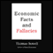 Economic Facts and Fallacies (Unabridged) audio book by Thomas Sowell