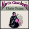 Martin Chuzzlewit (Unabridged) audio book by Charles Dickens
