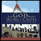 The God Who Hung on the Cross: How God Uses Ordinary People to Build His Church (Unabridged) audio book by Dois I. Rosser, Ellen Vaughn
