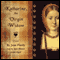 Katharine, the Virgin Widow: A Novel (Unabridged) audio book by Jean Plaidy