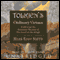Tolkien's Ordinary Virtues: Exploring the Spiritual Themes of The Lord of the Rings (Unabridged)