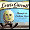 Through the Looking-Glass (Unabridged) audio book by Lewis Carroll
