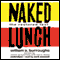 Naked Lunch: The Restored Text (Unabridged) audio book by William S. Burroughs