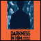 Darkness in Him (Unabridged) audio book by Andrew Lyons