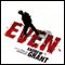 Even (Unabridged) audio book by Andrew Grant
