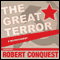 The Great Terror: A Reassessment (Unabridged) audio book by Robert Conquest