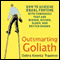 Outsmarting Goliath: How to Achieve Equal Footing with Companies that are Bigger, Richer, Older, and Better Known (Unabridged) audio book by Debra Koontz Traverso