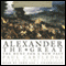 Alexander the Great: The Hunt for a New Past (Unabridged)
