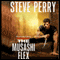 The Musashi Flex (Unabridged) audio book by Steve Perry