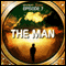 The Man (Dramatized): Bradbury Thirteen: Episode 7 audio book by Ray Bradbury