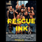 Rescue Ink: How Ten Guys Saved Countless Dogs and Cats, Twelve Horses, Five Pigs, One Duck, and a Few Turtles (Unabridged) audio book by Rescue Ink, Denise Flaim