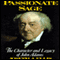 Passionate Sage: The Character and Legacy of John Adams (Unabridged) audio book by Joseph J. Ellis