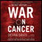 The Secret History of the War on Cancer (Unabridged) audio book by Devra Davis