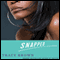 Snapped: A Novel (Unabridged) audio book by Tracy Brown