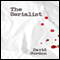 The Serialist: A Novel (Unabridged) audio book by David Gordon