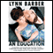 An Education (Unabridged) audio book by Lynn Barber