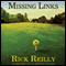 Missing Links (Unabridged) audio book by Rick Reilly
