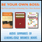 Be Your Own Boss: The Pros and Cons of Running Your Own Business audio book by Larry Colin, Laura Colin, Jeffrey J. Fox, Carolyn M. Brown