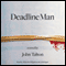Deadline Man (Unabridged) audio book by Jon Talton