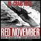 Red November: Inside the Secret U.S.-Soviet Submarine War (Unabridged)