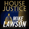 House Justice: A Joe DeMarco Thriller (Unabridged) audio book by Mike Lawson