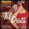 'Til Death (Unabridged) audio book by Miasha