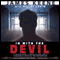 In with the Devil: A Fallen Hero, a Serial Killer, and a Dangerous Bargain for Redemption (Unabridged) audio book by James Keene, Hillel Levin