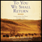 To You We Shall Return: Lessons about Our Planet from the Lakota (Unabridged)
