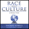 Race and Culture: A World View (Unabridged) audio book by Thomas Sowell