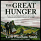 The Great Hunger: Ireland 1845-1849 (Unabridged) audio book by Cecil Woodham-Smith