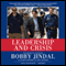 Leadership and Crisis (Unabridged) audio book by Bobby Jindal, Peter Schweizer, Curt Anderson