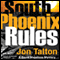 South Phoenix Rules: A David Mapstone Mystery (Unabridged) audio book by Jon Talton