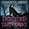 Destined for an Early Grave: Night Huntress, Book 4 (Unabridged) audio book by Jeaniene Frost