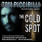 The Cold Spot (Unabridged) audio book by Tom Piccirilli