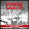 Utmost Savagery: The Three Days of Tarawa (Unabridged)