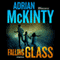 Falling Glass (Unabridged) audio book by Adrian McKinty