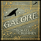 Galore: A Novel (Unabridged) audio book by Michael Crummey