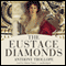 The Eustace Diamonds: The Palliser Novels, Book 3 (Unabridged) audio book by Anthony Trollope
