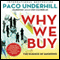 Why We Buy, Updated and Revised Edition: The Science of Shopping (Unabridged) audio book by Paco Underhill