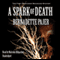 A Spark of Death: The First Professor Bradshaw Mystery (Unabridged) audio book by Bernadette Pajer