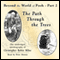 The Path through the Trees: Beyond the World of Pooh, Part 2 (Unabridged) audio book by Christopher Milne